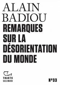 Remarques sur la désorientation du monde