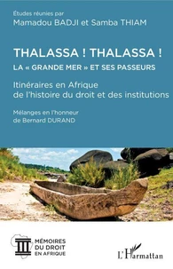 Thalassa ! Thalassa ! La  Grande mer et ses passeurs