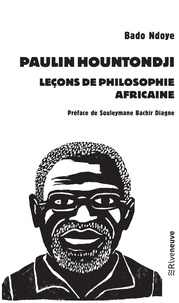 Bado Ndoye - Paulin Hountondji - Leçons de philosophie africaine.