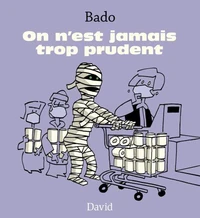 On n'est jamais trop prudent