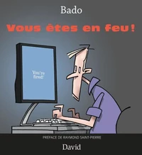 Vous etes en feu!
