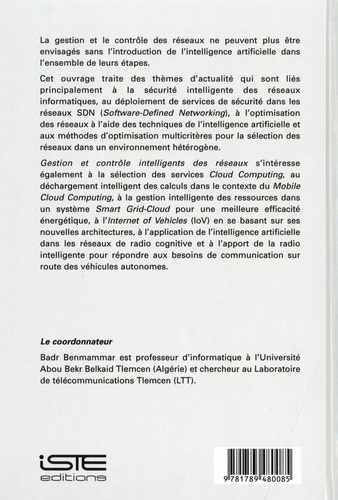 Gestion et contrôle intelligents des réseaux. Sécurité intelligente, optimisation multicritères, Cloud Computing, Internet of Vehicles, radio intelligente