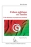 Badr Karkbi - L'islam politique en Tunisie - Crise identitaire et perspectives séculières.