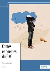 Badre Kadiri - Contes et poèmes du BAC.