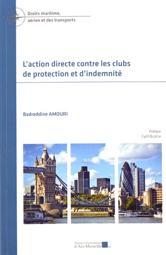 L'action directe contre les clubs de protection et d'indemnité
