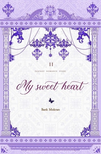  Baek Mokran - My Sweet Heart Vol. 2 (novel) - My Sweet Heart, #2.