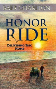 Honor Ride: Delivering Eric Home