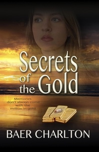  Baer Charlton - Secrets of the Gold.