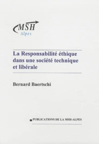 La responsabilité éthique dans une société technique et libérale