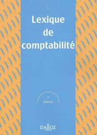Lexique De Comptabilite. 5eme Edition