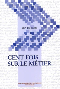 Cent fois sur le métier