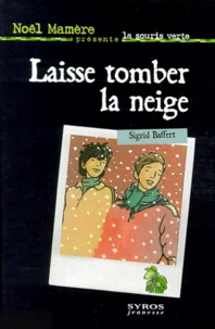 Laisse tomber la neige