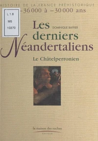 Les derniers Néandertaliens
