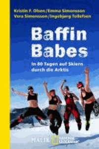 Baffin Babes - In 80 Tagen auf Skiern durch die Arktis.