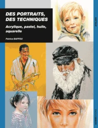 Des portraits, des techniques