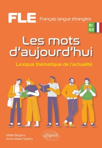 FLE B1-B2 Les mots d'aujourd'hui