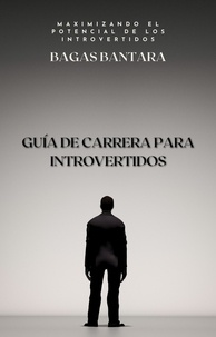  Bagas Bantara - Guía de Carrera para Introvertidos.