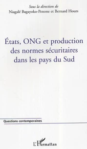 Etats, ONG et production des normes sécuraitaires dans les pays du Sud