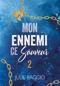 Mon ennemi, ce sauveur