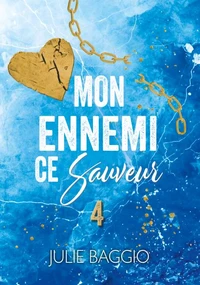 Mon ennemi, ce sauveur