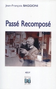 Baggioni Jean-f - Passe recompose.