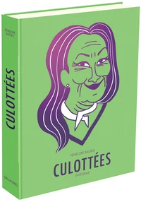 Culottées Intégrale