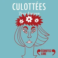 Culottées - Tove Jansson, peintre, créatrice de trolls