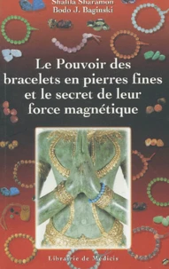 Le Pouvoir Des Bracelets En Pierres Fines Et Le Secret De Leur Force Magnetique