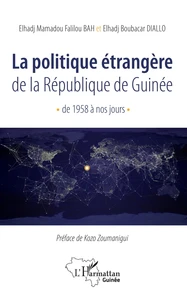 La politique étrangère de la République de Guinée de 1958 à nos jours