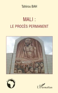 Mali : le procès permanent