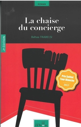 Bahaa Trabelsi - La chaise du concierge.