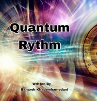  Bahareh Khademhamedani - Quantum Rythm.