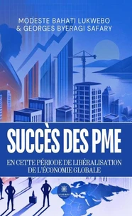 Succès des PME en cette période de libéralisation de l'économie globale