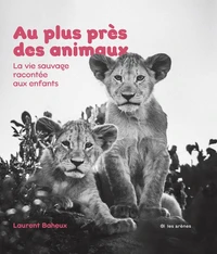 Au plus près des animaux