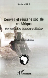 Dérives et réussite sociale en Afrique