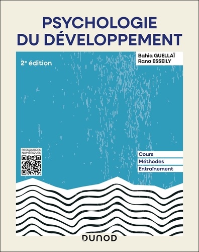 Psychologie du développement. Cours, méthodes, entraînement 2e édition actualisée