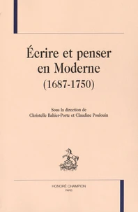 Ecrire et penser en Moderne (1687-1750)