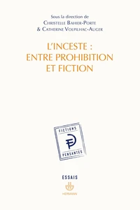 L'inceste : entre prohibition et fiction