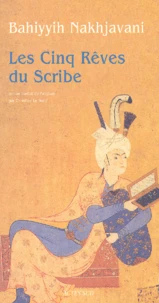 Les cinq rêves du Scribe
