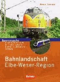Bahnlandschaft Elbe-Weser-Region