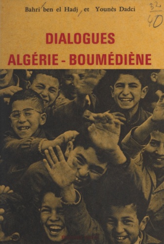 Dialogues Algérie-Boumédiène