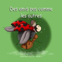 Des amis pas comme les autres