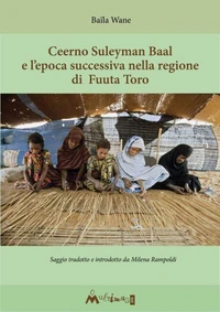 Fuuta Tooro di Ceerno Suleyman Baal Fino alla fine del regno degli Almamiyat (1770-1880)