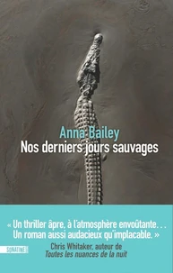 Nos derniers jours sauvages