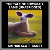 The Tale Of Snowball Lamb (Unabridged)