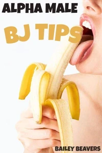 Alpha Male BJ Tips