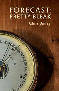 Forecast: Pretty Bleak