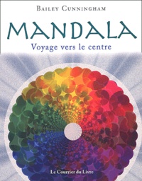 Bailey Cunningham - Mandala - Voyage vers le centre.