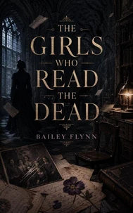 The Girls Who Read the Dead