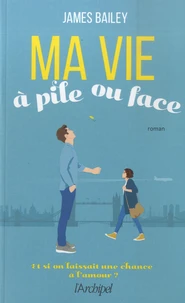 Ma vie à pile ou face